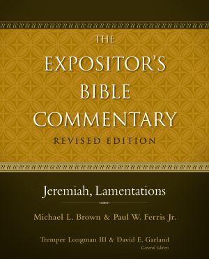 [Expositor's Bible Commentary 01] • Jeremiah, Lamentations